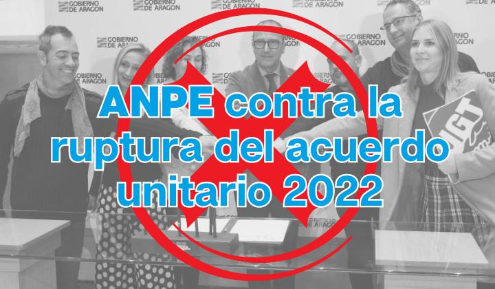 anpe-contra-la-ruptura-acuerdo-2022